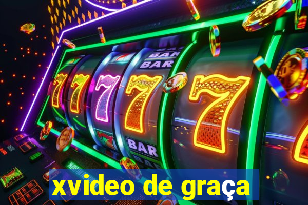 xvideo de graça